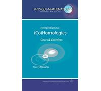 Introduction aux (Co)Homologies: Cours et exercices (HR.TRAVAUX COUR)