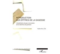 Introduction aux Epîtres de la Sagesse: L'ésotérisme druze à la lumière de la doctrine de Çankara: L'ésotérisme druze à la lumière de la doctrine de Cankara
