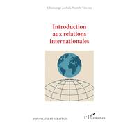Introduction aux relations internationales (Diplomatie Et Stratégie)