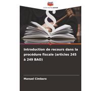 Introduction de recours dans la procédure fiscale (articles 245 à 249 BAO)