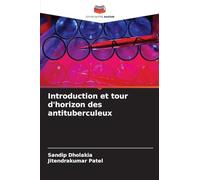 Introduction et tour d'horizon des antituberculeux