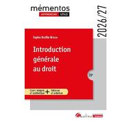 Introduction générale au droit: Notion et fondements pour l'étudiant qui débute