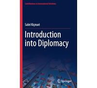 Introduction into Diplomacy (Contributions to International Relations)