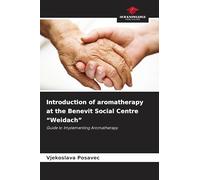 Introduction of aromatherapy at the Benevit Social Centre "Weidach": Guide to Implementing Aromatherapy
