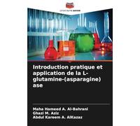 Introduction pratique et application de la L-glutamine-(asparagine) ase