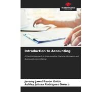 Introduction to Accounting: A Practical Approach to Understanding Financial Information and Business Decision-Making