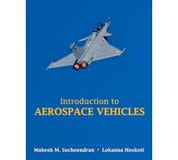 Introduction to Aerospace Vehicles (Full Colour)