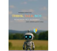 Introduction to AI : Think Talk Bot: Build your Own AI Chat Bot in Google Colab (Free Version)