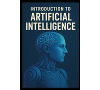 Introduction to AI: Understanding and Living with Artificial Intelligence