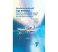 Introduction To Aircraft Flight Mechanics : Performance Static Stabili