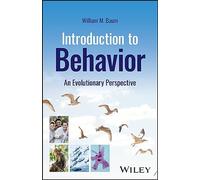 Introduction to Behavior: An Evolutionary Perspective