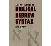 Introduction to Biblical Hebrew Syntax
