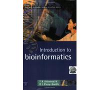 Introduction to Bioinformatics (Cell and Molecular Biology in Action)