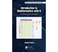 Introduction to Bioinformatics with R: A Practical Guide for Biologists (Chapman & Hall/CRC Computational Biology Series)