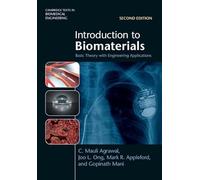 Introduction to Biomaterials: Basic Theory with Engineering Applications (Cambridge Texts in Biomedical Engineering)