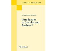 Introduction to Calculus and Analysis I: 1 (Classics in Mathematics)