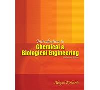 Introduction to Chemical and Biological Engineering