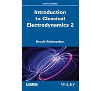 Introduction to Classical Electrodynamics 2 (ISTE Invoiced)
