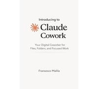 Introduction to Claude Cowork: Your Digital Coworker for Files, Folders, and Focused Work