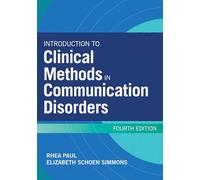 Introduction to Clinical Methods in Communication Disorders
