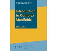 Introduction to Complex Manifolds: 244 (Graduate Studies in Mathematics)