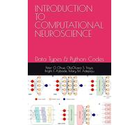 INTRODUCTION TO COMPUTATIONAL NEUROSCIENCE: Data Types & Python Codes