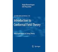 Introduction to Conformal Field Theory: With Applications to String Theory: 779 (Lecture Notes in Physics)