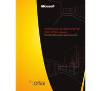 Introduction to deploying the: 2007 Office release