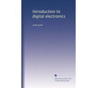 Introduction to digital electronics: study guide
