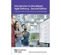 Introduction to Disciplined Agile Delivery - Second Edition
