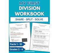 Introduction to Division Workbook for Kids: Step-by-Step Math Practice with Equal Groups, Arrays, Fact Families & Long Division - Grades 2-4, Ages 7-10 - Homeschool & Supplemental Math with Answer Key