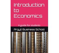 Introduction to Economics: A guide for students (Better business learning)