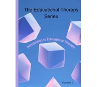 Introduction to Educational Therapy (The Educational Therapy Series)