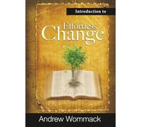Introduction to Effortless Change (Gospel Truth Series)