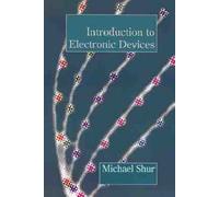 [(Introduction to Electronic Devices)] [By (author) Michael S. Shur] published on (October, 1995)
