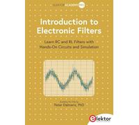 Introduction to Electronic Filters: Learn RC and RL Filters with Hands-On Circuits and Simulation