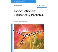 Introduction To Elementary Particles (2 Rev Ed)