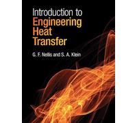 Introduction to Engineering Heat Transfer