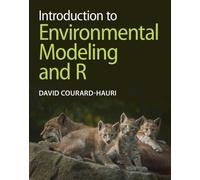 Introduction to Environmental Modeling and R