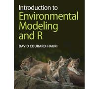 Introduction to Environmental Modeling and R