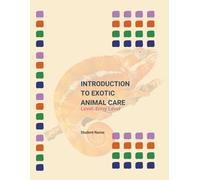 Introduction to Exotic Animal Care: Entry Level