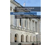 Introduction to Federal Criminal Procedure: A Survey of the Federal Rules of Criminal Procedure