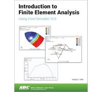 Introduction to Finite Element Analysis Using Creo Simulate 12