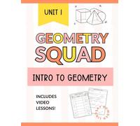 Introduction to Geometry Workbook: Geometry Terms, Logical Reasoning, Constructions, and Triangle Centers for Grades 8-12 (Geometry Squad)