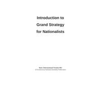 Introduction to Grand Strategy for Nationalists (Euramerican National Assembly Basic Informational Treatises)