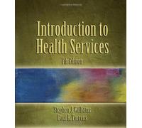 Introduction to Health Services (Edition 7) by Williams, Stephen J., Torrens, Paul R. [Hardcover(2007??]
