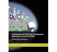 Introduction to HUD App Development with Unity 6.1/6.2 UI Toolkit: An MVVM architecture