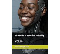 Introduction to Impossible Probability: VOL 10