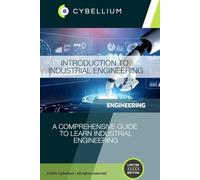 Introduction to Industrial Engineering: A Comprehensive Guide to Learn Industrial Engineering