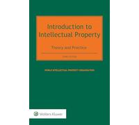 Introduction to Intellectual Property: Theory and Practice